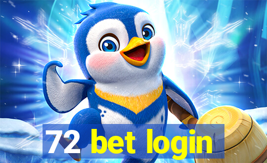 72 bet login